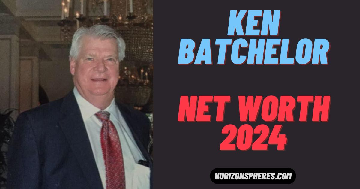 Ken Batchelor Net Worth