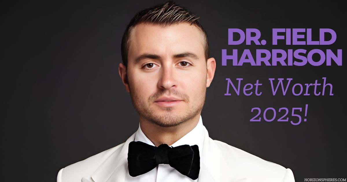 Dr. Field Harrison Net Worth