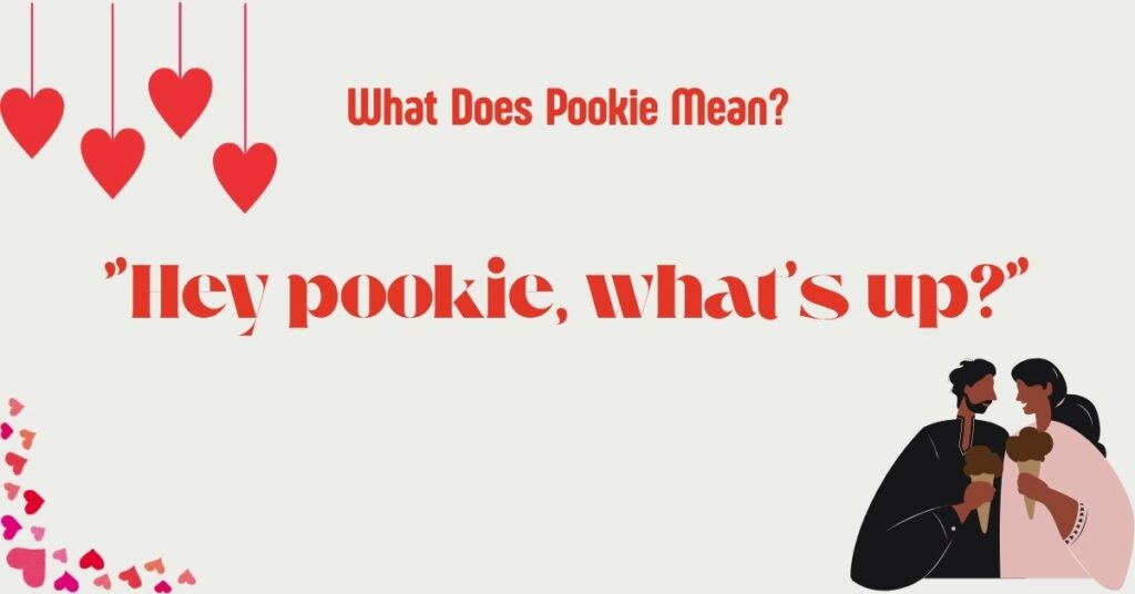 What Does Pookie Mean