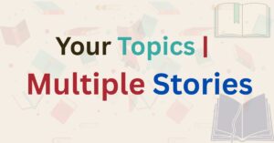 your-topics-multiple-stories-creative-ideas